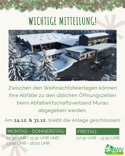 Öffnungszeiten Weihnachten 2025 des AWV Murau