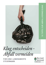 Klug entscheiden - Abfall vermeiden! © Land Steiermark / A14 Klug entscheiden - Abfall vermeiden!