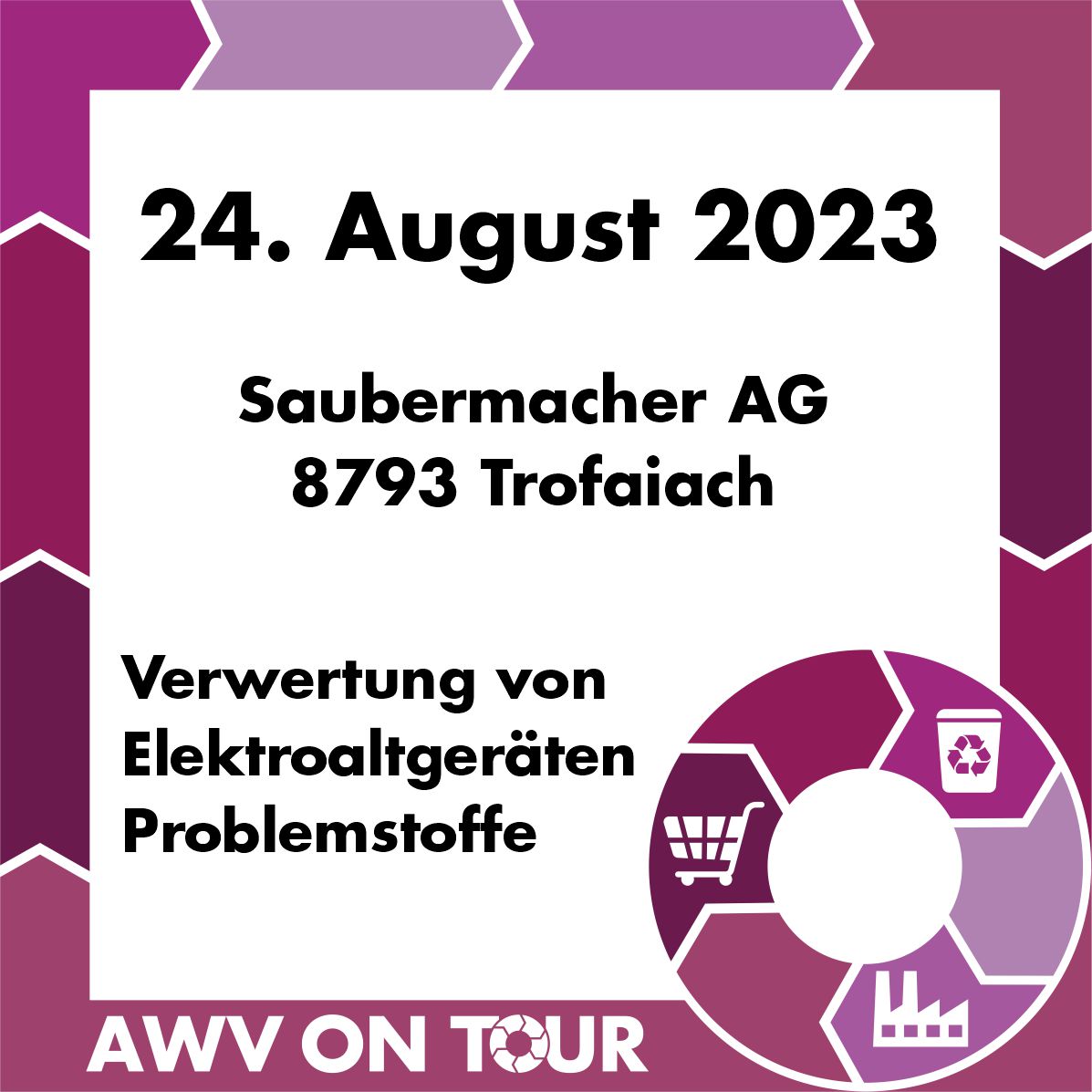 Der AWV Weiz geht ON TOUR - Saubermacher Trofaiach