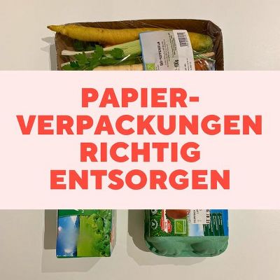 Papierverpackungen richtig entsorgen